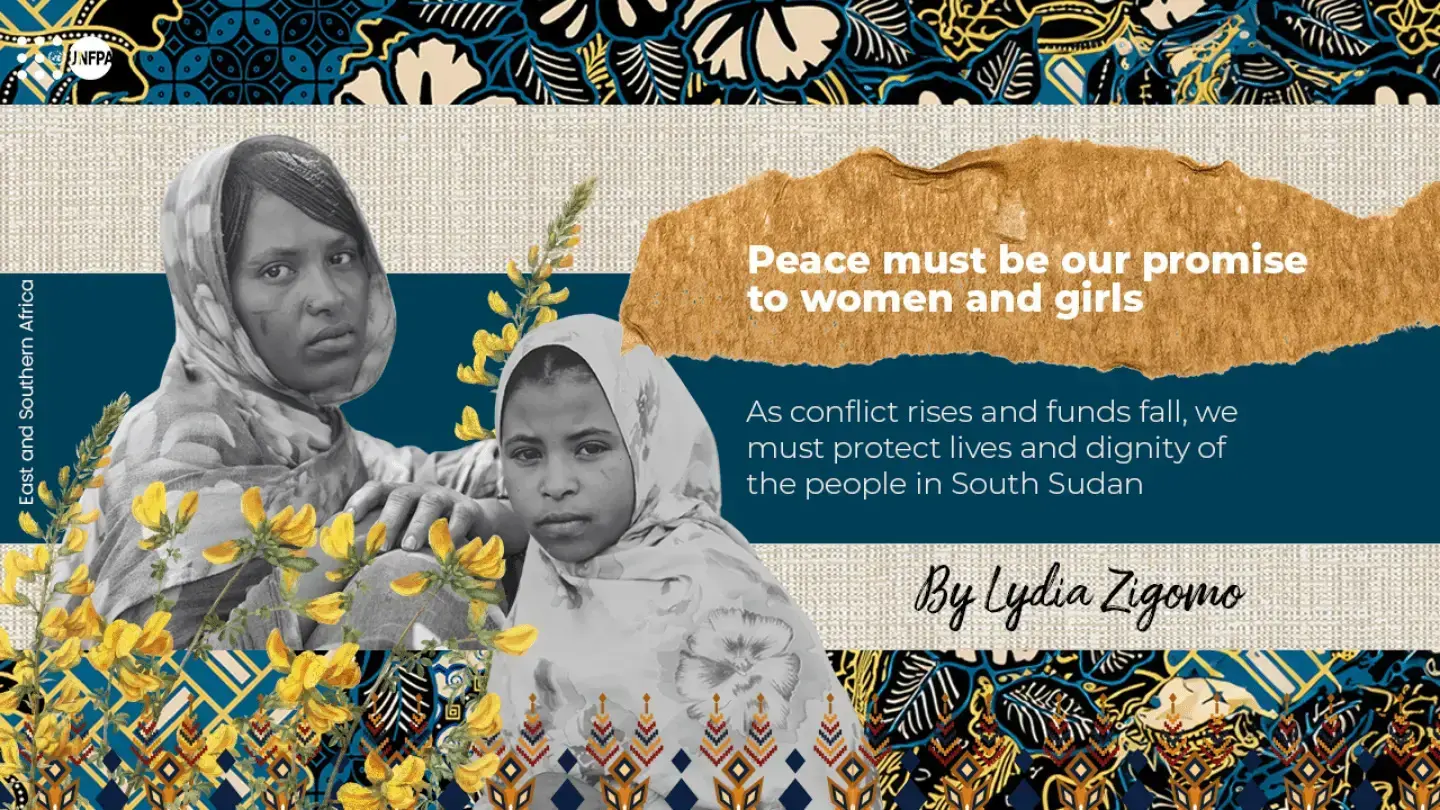 Peace must be our promise to women and girls: As conflict rises and funds fall, we must protect lives and dignity of the people in South Sudan