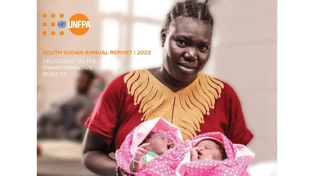 Annual Report 2022 - UNFPA South Sudan