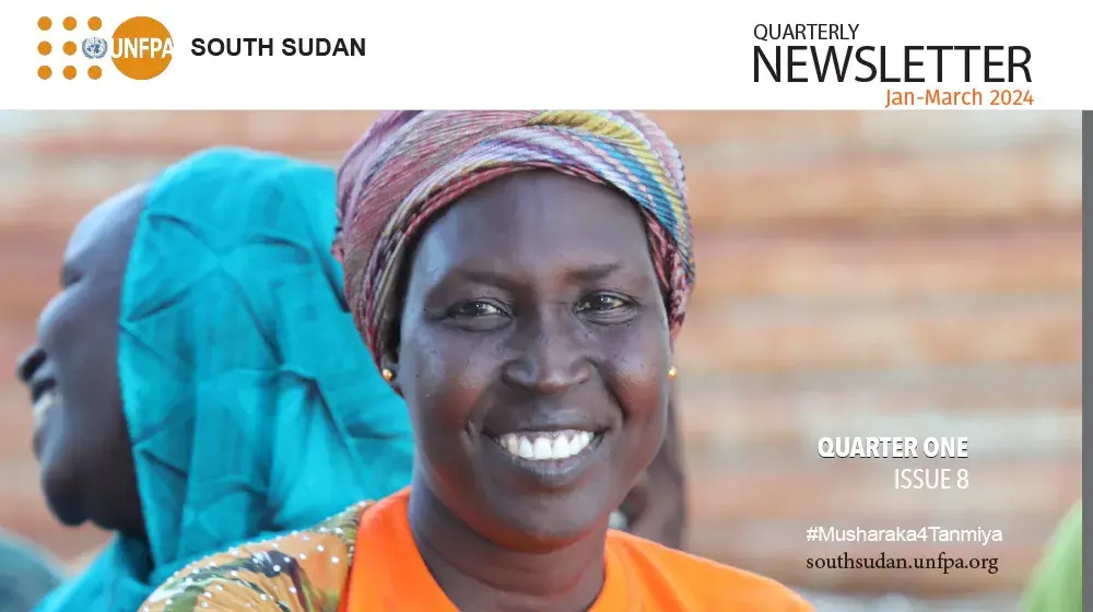 UNFPA South Sudan Newsletter - Quarter 1 2024